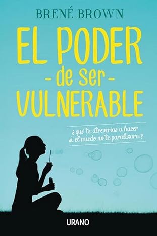 Portada del Libro El Poder de Ser Vulnerable